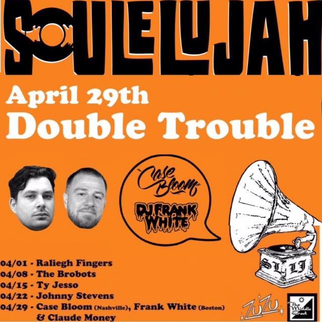 Soulelujah with Frank White and Case Bloom