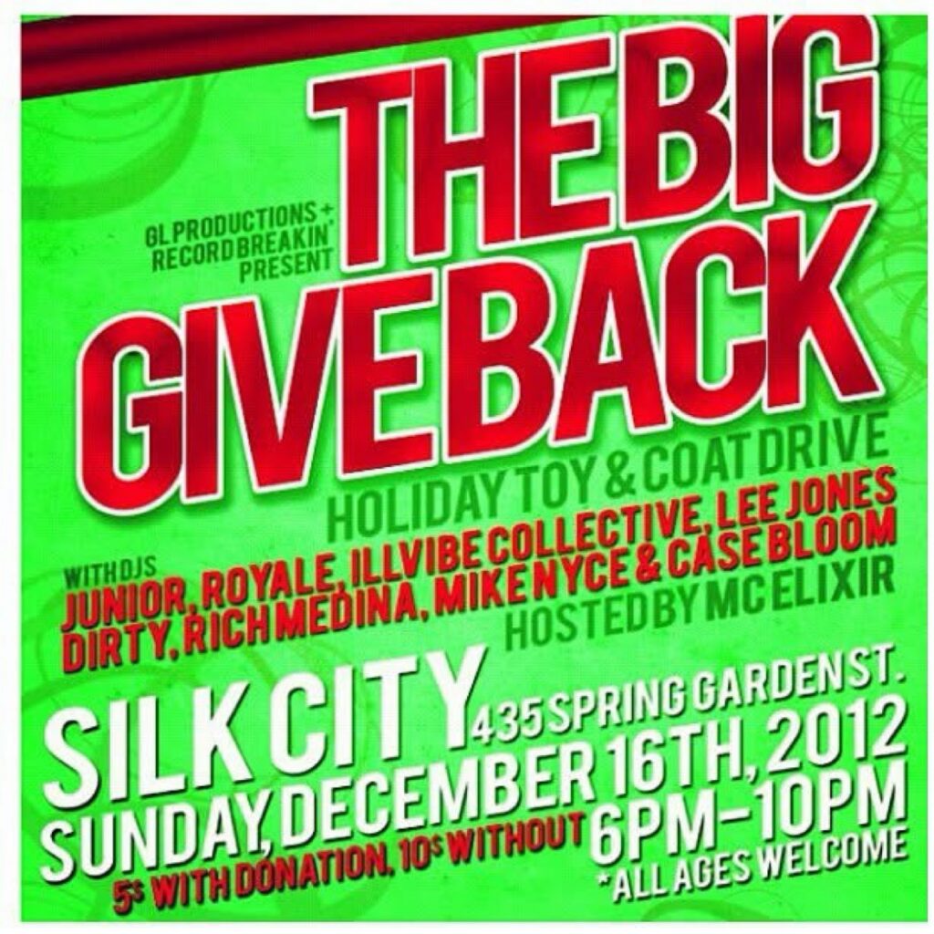 The Big Giveback holiday toy and coat drive at Silk City, Philadelphia — Sunday December 16th, 2012 flyer, with DJs Junior, Royale, Illvibe Collective, Lee Jones, Dirty, Rich Medina, Mike Nyce and Case Bloom, hosted by MC Elixir.