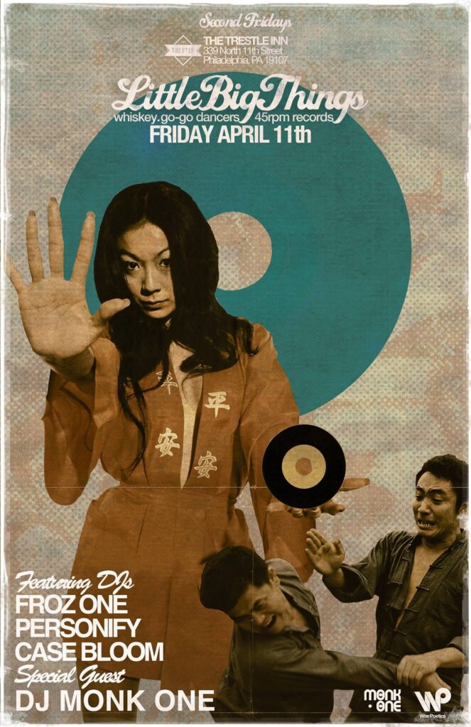 Little Big Things flyer — Second Fridays at The Trestle Inn, Philadelphia; Friday April 11th; whiskey, go-go dancers, 45rpm records; featuring DJs Froz One, Personify and Case Bloom with special guest DJ Monk One (Wax Poetics)