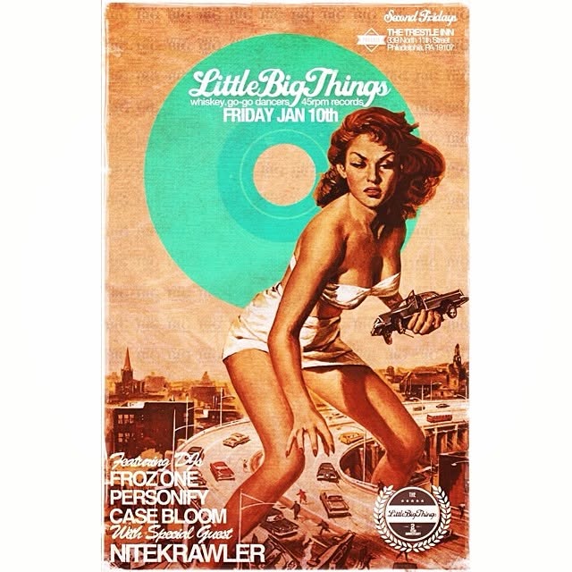 Little Big Things flyer — Second Fridays at The Trestle Inn, 339 North 11th Street, Philadelphia; Friday January 10th; whiskey, go-go dancers, 45rpm records; featuring DJs Froz One, Personify and Case Bloom with special guest Nitekrawler