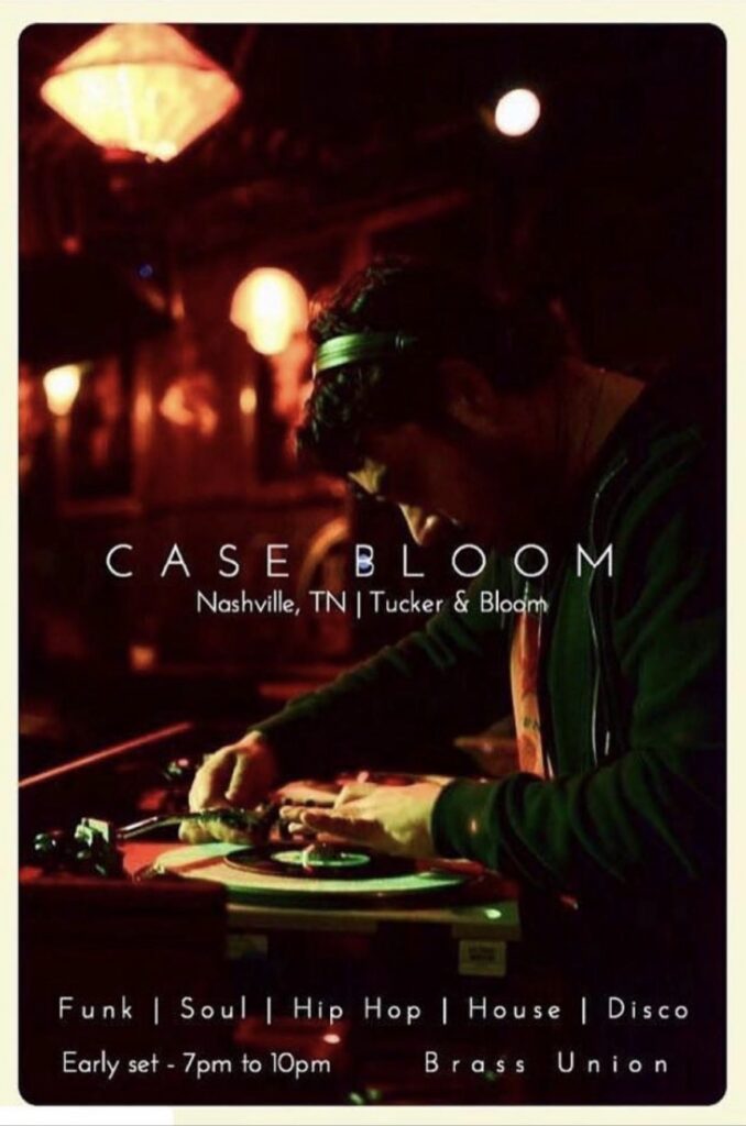 Case Bloom at Brass Union flyer — early set 7pm to 10pm; funk, soul, hip hop, house, disco.