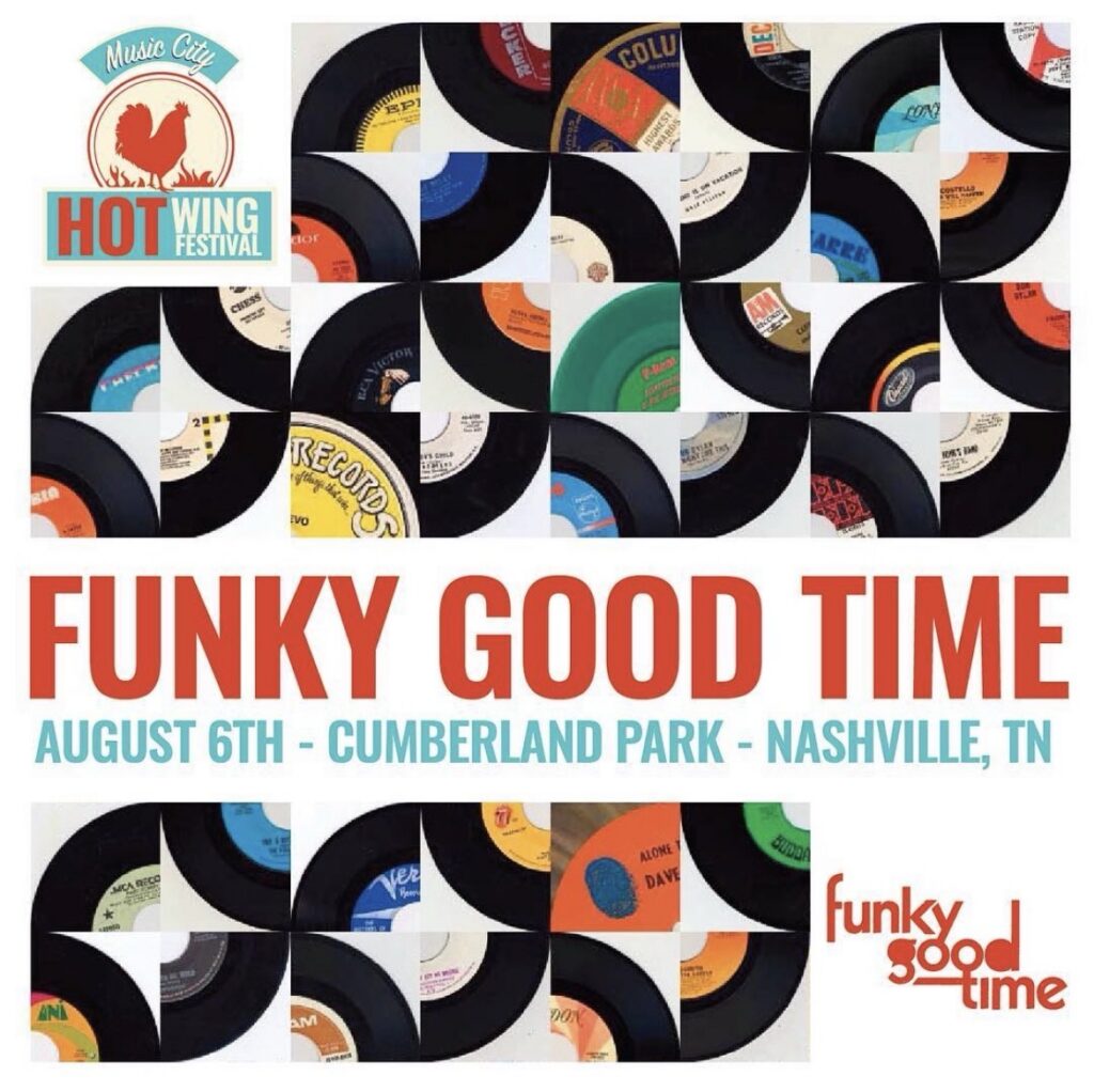 Funky Good Time at the Music City Hot Wing Festival — August 6th, Cumberland Park, Nashville TN.