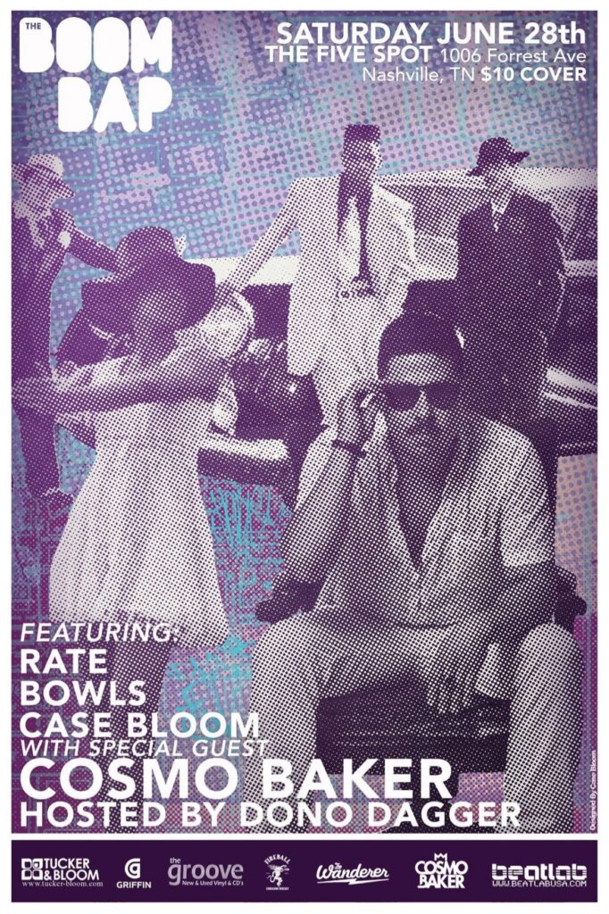 The Boom Bap at The Five Spot, Nashville — Saturday June 28th flyer, with Rate, Bowls and Case Bloom, special guest Cosmo Baker, hosted by Dono Dagger.
