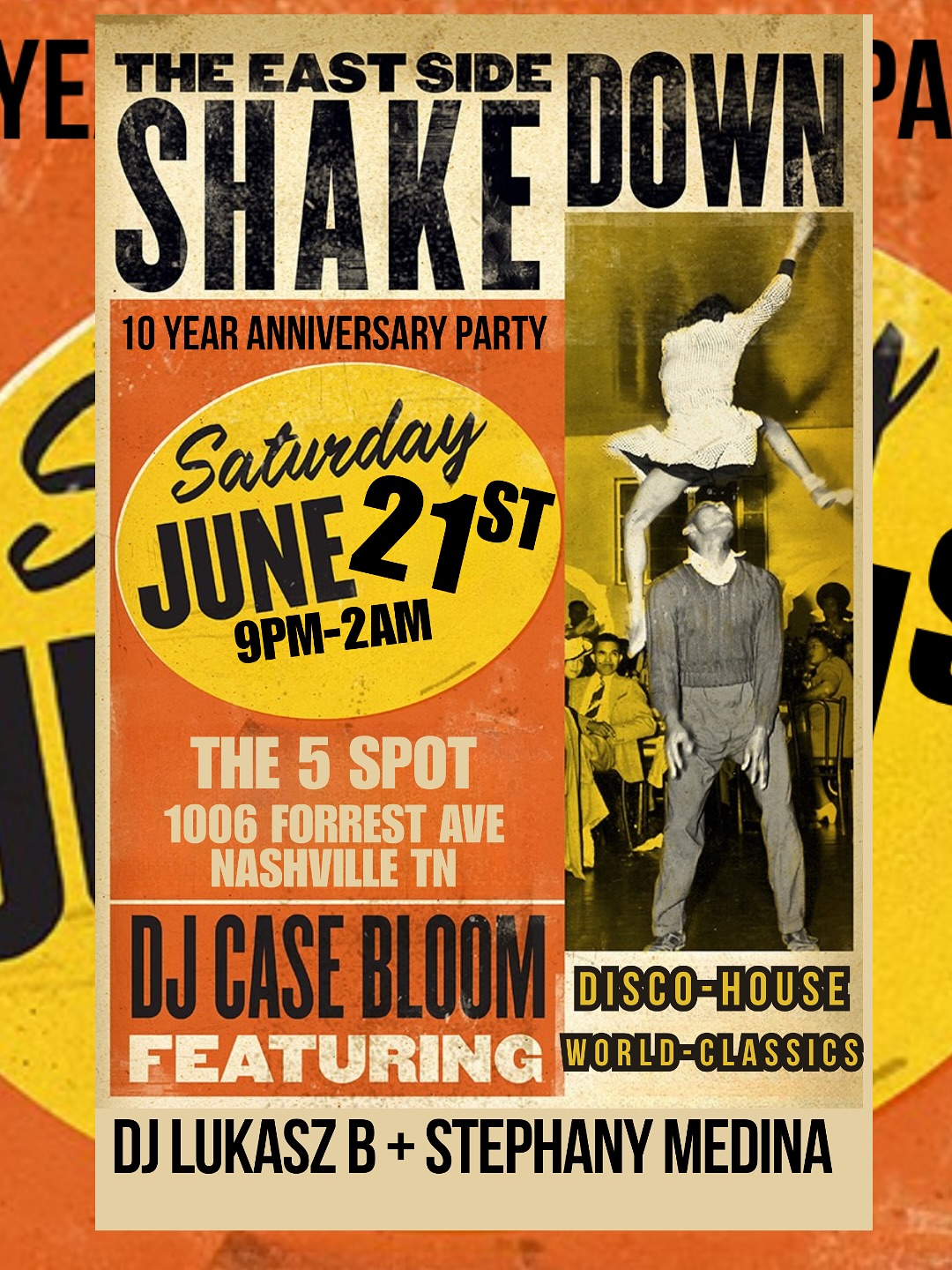 East Side Shakedown 10 Year Anniversary Party flyer — The 5 Spot, Nashville, Saturday June 21st, 9 PM to 2 AM; DJ Case Bloom featuring DJ Lukasz B and Stephany Medina; disco-house, world-classics