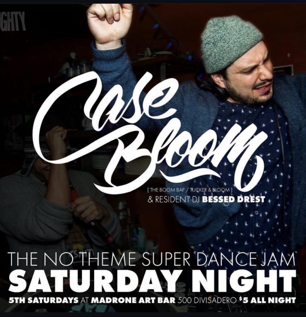 The No Theme Super Dance Jam flyer — Case Bloom and resident DJ Bessed Drest; 5th Saturdays at Madrone Art Bar, San Francisco.